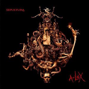 Sepultura - A-Lex