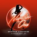 Brother Firetribe - Number One Brother Firetribe - Number One