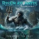 Risen Atlantis - Power To The Past Risen Atlantis - Power To The Past